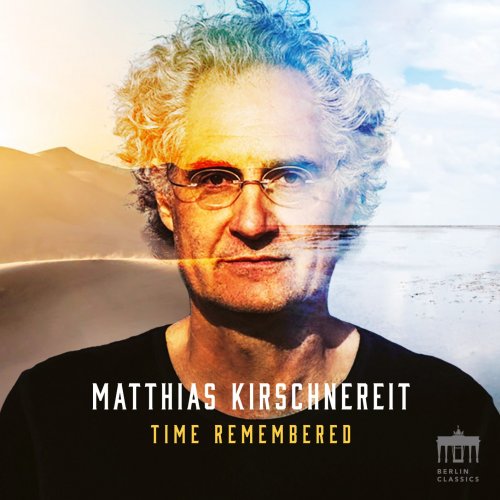 Matthias Kirschnereit - Time Remembered (2023) [Hi-Res]