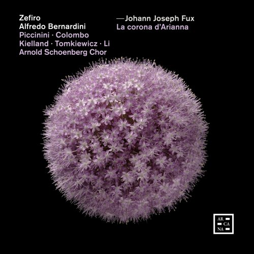 Zefiro, Arnold Schoenberg Chor & Alfredo Bernardini - Fux: La corona d’Arianna (2023) [Hi-Res]