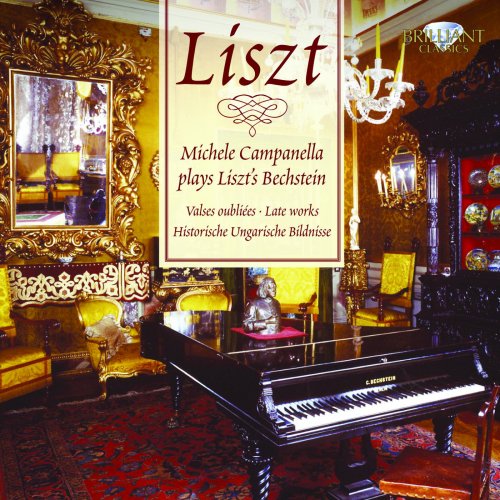 Michele Campanella - Michele Campanella plays Liszt’s Bechstein (2011)