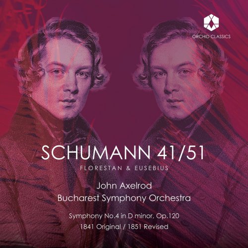 Bucharest Symphony Orchestra, John Axelrod - Schumann 41/51 (2023) [Hi-Res]