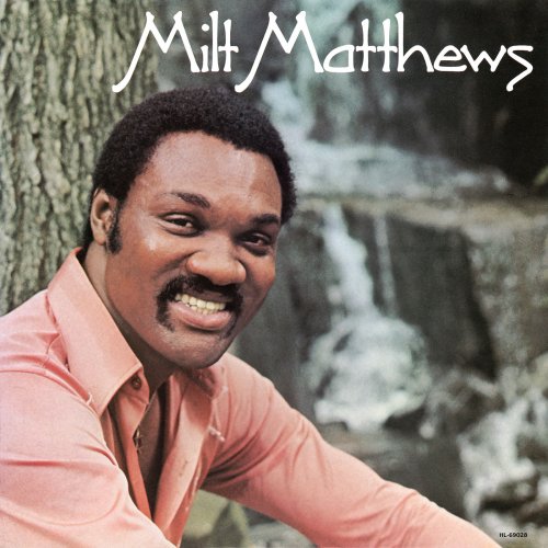 Milt Matthews - Milt Matthews (1978) [Hi-Res]