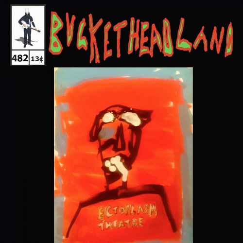 Buckethead - Live From Ectoplasm Theatre (Pike 482) (2023)