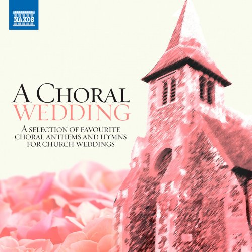 Choir of St John's, Elora - A Choral Wedding (2011)