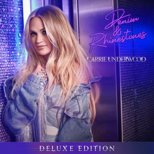 Carrie Underwood - Denim & Rhinestones (Deluxe Edition) (2023) [Hi-Res]