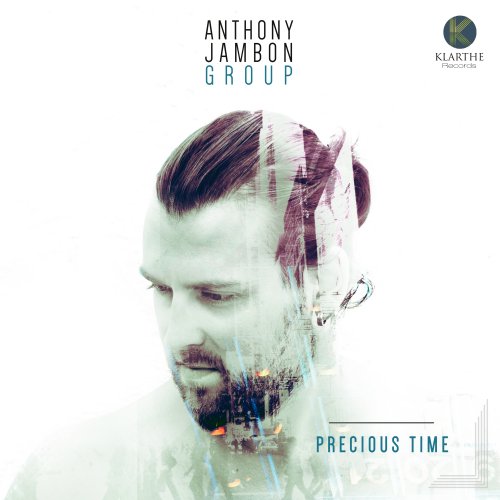 Anthony Jambon Group - Precious Time (2017) Hi-Res