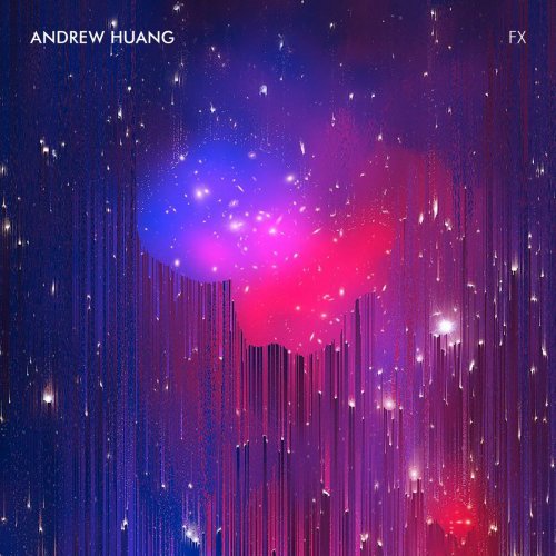 Andrew Huang - FX (2018)