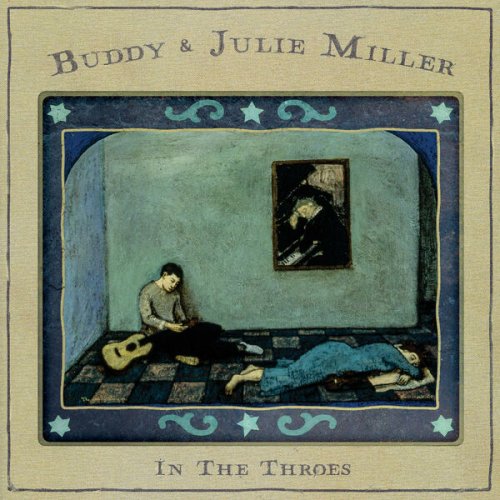 Buddy & Julie Miller - In The Throes (2023) [Hi-Res]