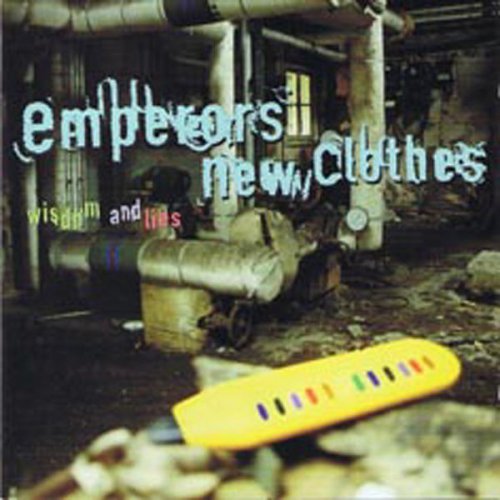 Emperors New Clothes - Wisdom and Lies (1995)