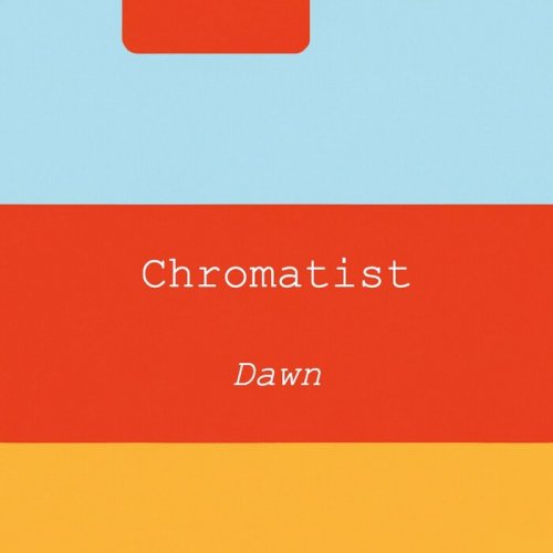 Chromatist - Dawn (2023)