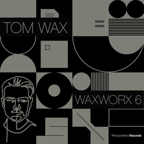 Tom Wax - WaxWorx 6 (2023)