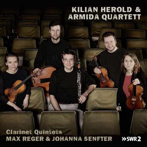 Kilian Herold & Armida Quartett - Max Reger, Johanna Senfter: Clarinet Quintets (2023) [Hi-Res]