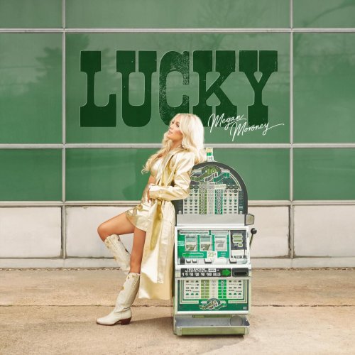 Megan Moroney - Lucky (Deluxe) (2023) [Hi-Res]