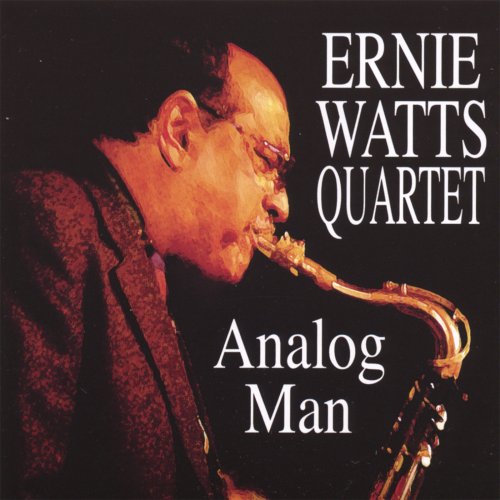 Ernie Watts - Analog Man (2007) flac