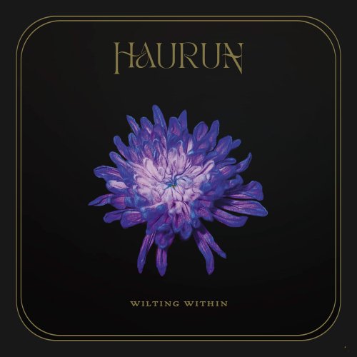 Haurun - Wilting Within (2023) [Hi-Res]