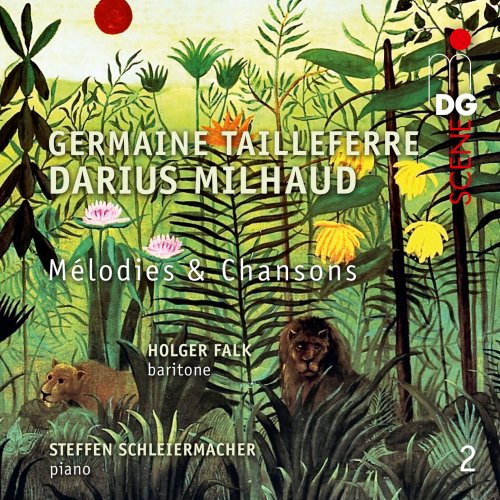 Holger Falk, Steffen Schleiermacher - Tailleferre & Milhaud: Mélodies & Chansons (2023)