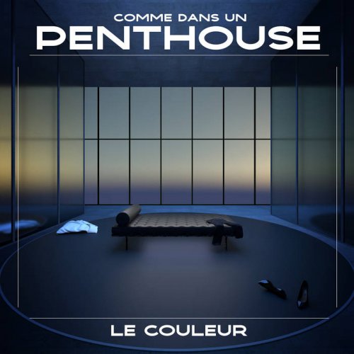 Le couleur - Comme dans un penthouse (2023)