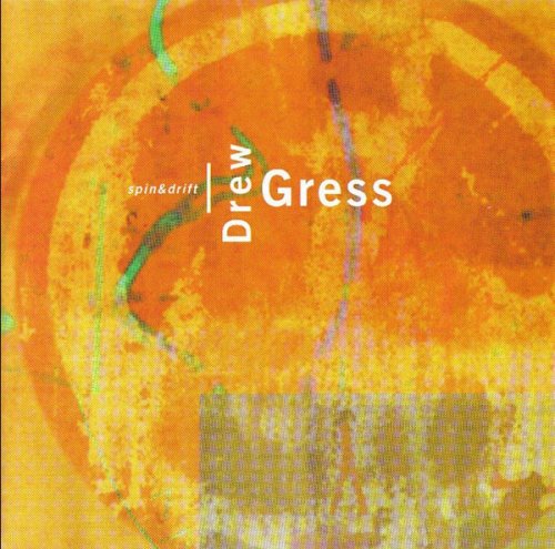 Drew Gress - Spin & Drift (2001)