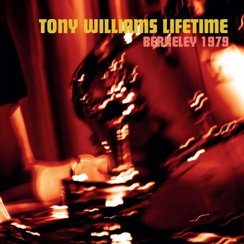 Tony Williams Lifetime - Berkeley 1979 (Live) (2023)