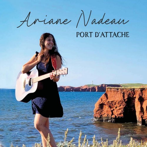 Ariane Nadeau - Port d'attache (2023)