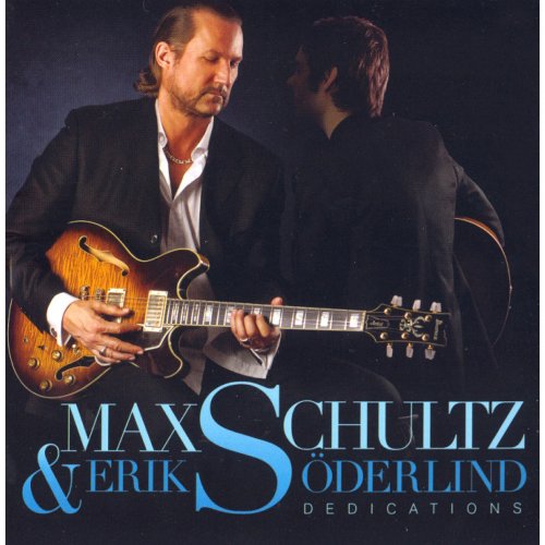 Max Schultz, Erik Soderlind - Dedications (Max Schultz) (2010)