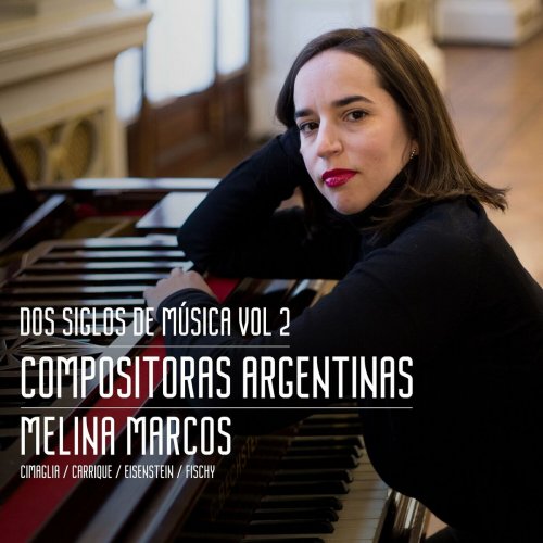 Melina Marcos - Dos siglos de Música - Compositoras Argentinas Vol 2 (2023)