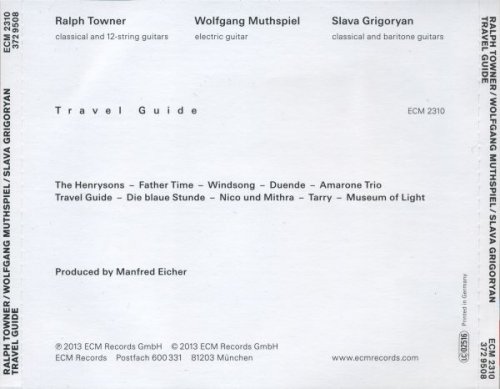 Ralph Towner, Wolfgang Muthspiel, Slava Grigoryan - Travel Guide (2013) CD-Rip