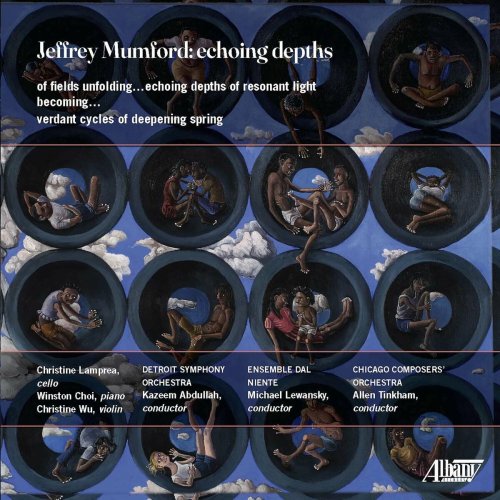 Christine Lamprea - Jeffrey Mumford: Echoing Depths (2023)