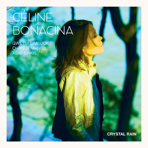Céline Bonacina Crystal Quartet - Crystal Rain  (2016)