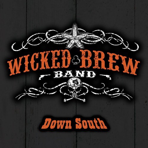 Wicked Brew Band - Down South (2008)