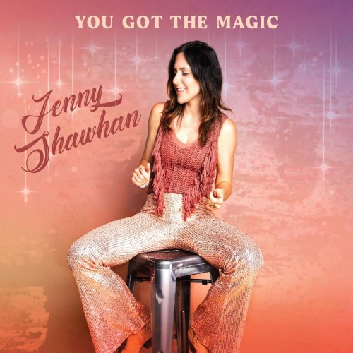 Jenny Shawhan - You Got the Magic (2023)