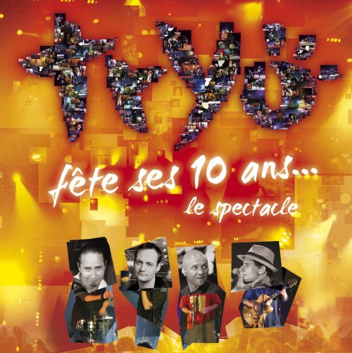 Tryo - Tryo fête ses 10 ans - Le spectacle (2006)