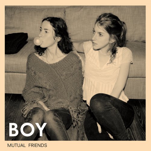 Boy - Mutual Friends (2011)