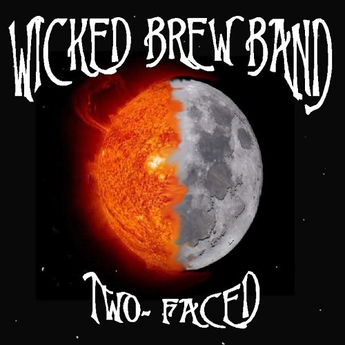 Wicked Brew Band - Two-Faced (2006)