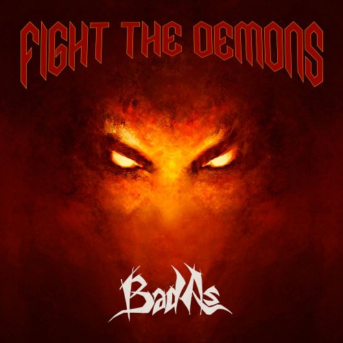 BAD As - Fight The Demons (2023) Hi-Res