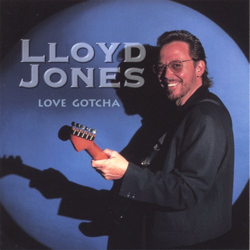 Lloyd Jones - Love Gotcha (1999)
