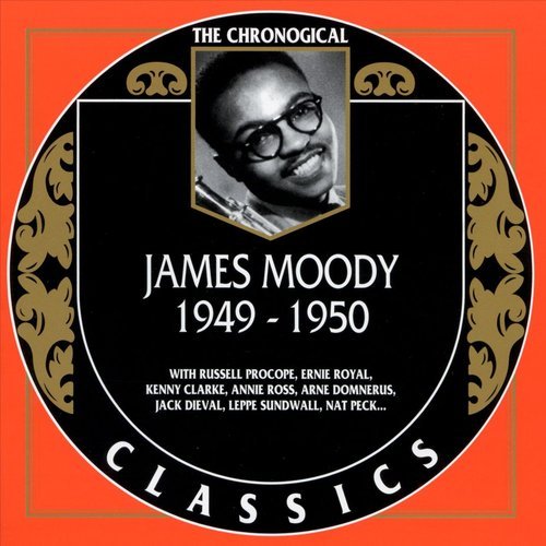 James Moody - The Chronological Classics: 1949-1950 (2001)