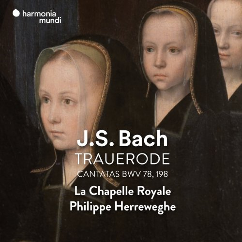 La Chapelle Royale, Philippe Herreweghe - J.S. Bach: Trauerode, BWV 198 (Remastered) (2007) [Hi-Res]