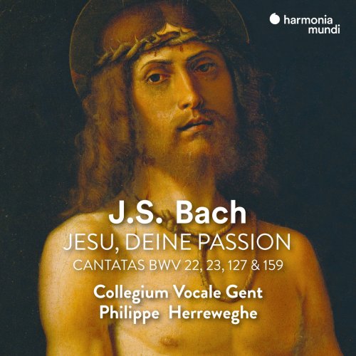 La Chapelle Royale, Collegium Vocale Gent, Philippe Herreweghe - J.S. Bach: Jesu, deine Passion (Remastered) (2007) [Hi-Res]