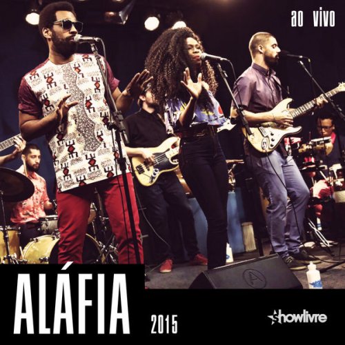 Alafia - Aláfia no Estúdio Showlivre, Vol. 1-3 (2014-2017) [Hi-Res]