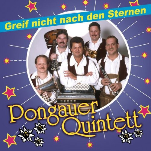 Pongauer Quintett - Greif nicht nach den Sternen (1998/2023)