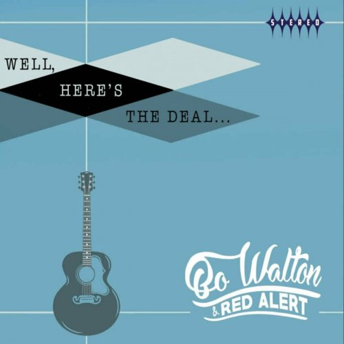 Bo Walton & Red Alert - Well, Here's The Deal... (2023)