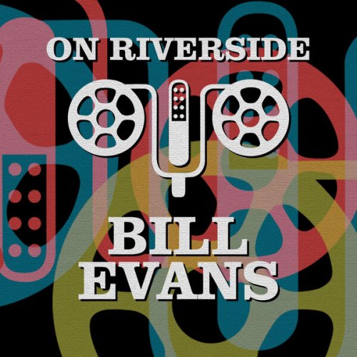 Bill Evans - On Riverside: Bill Evans (2023)