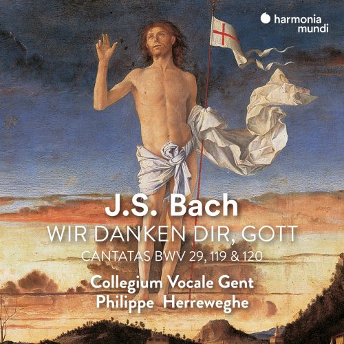 La Chapelle Royale, Collegium Vocale Gent, Philippe Herreweghe - J.S. Bach: Wir danken dir, Gott (Remastered) (1999) [Hi-Res]