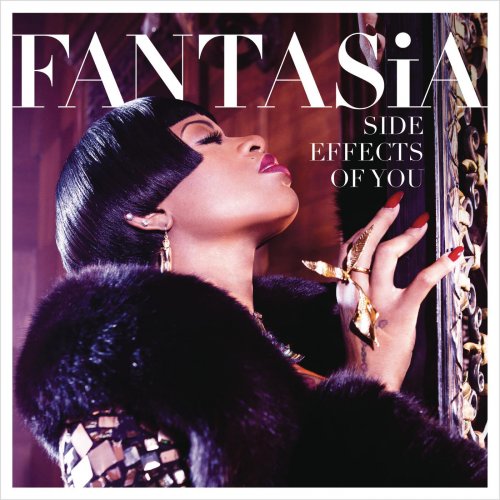 Fantasia - Side Effects Of You (Deluxe Version) (2013)