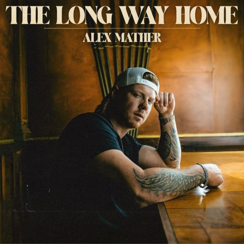 Alex Mather - The Long Way Home (2023)