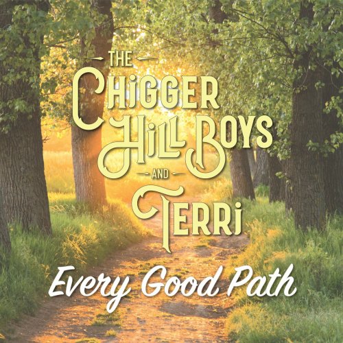 The Chigger Hill Boys & Terri - Every Good Path (2023)