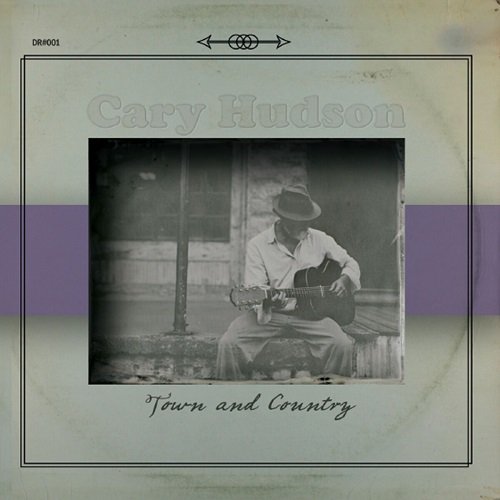 Cary Hudson - Town and Country (2014)
