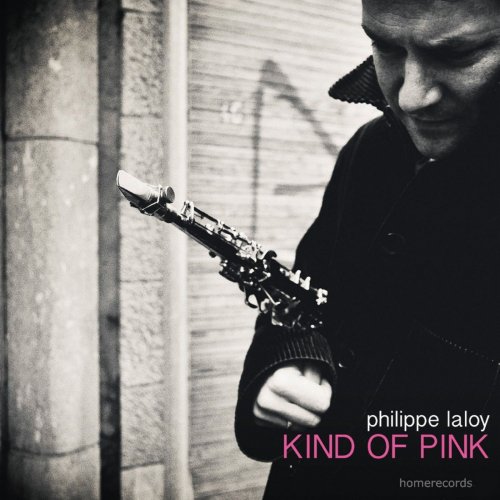 Philippe Laloy, Emmanuel Baily, Arne Van Dongen - Kind of Pink (2013)