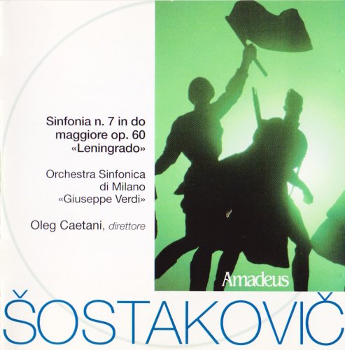Oleg Caetani - Shostakovich: Sinfonia N.7 In Do Maggiore Op.60 "Leningrado" (2003)