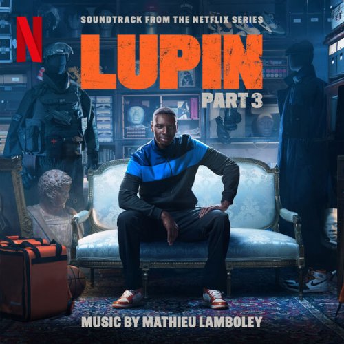 Mathieu Lamboley - Lupin, Pt. 3 (Soundtrack from the Netflix Series) (2023) [Hi-Res]